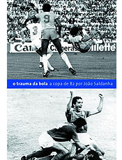 O Trauma da Bola - A Copa de 82 por Joo Saldanha