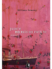 Judite no Pas do Futuro Adriana Armony