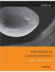 Socilogo discute a verdadeira raz gastrnomica do Brasil em livro