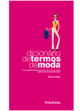 "Dicionrio de Termos de Moda" traz mais de 2.000 verbetes para entender a moda