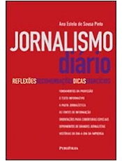 Livro traz recomendaes, dicas e exerccios para jornalistas iniciantes