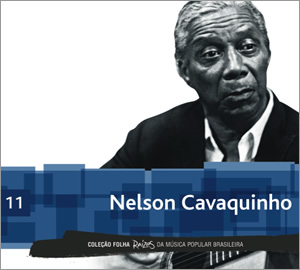 11 - Nelson Cavaquinho