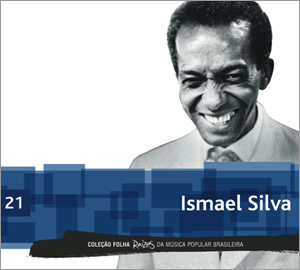 21 - Ismael Silva