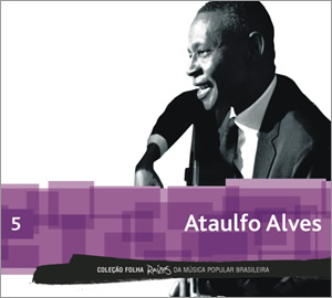 5 - Ataulfo Alves