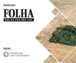 Realização: Folha - Não dá pra não ler | Apoio: Climate and Land Use Alliance