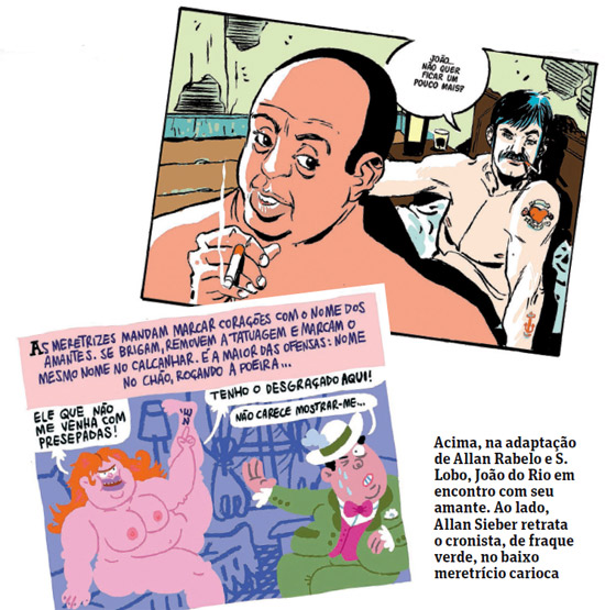 acima, na adaptação de allan rabelo e S. Lobo, João do rio em encontro com seu amante. ao lado, allan Sieber retrata o cronista, de fraque verde, no baixo meretrício carioca