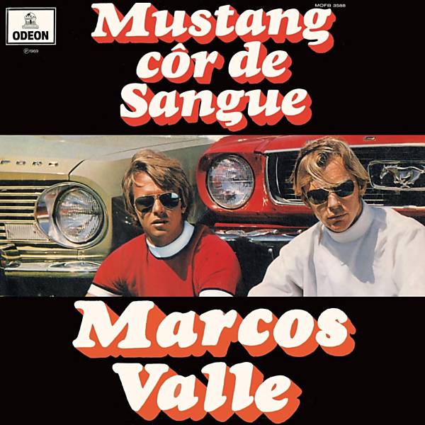 "Tenho um novo ideal sexual/Abandono a mulher, virgem, no altar/Amo em ferro e sangue um Mustang cor de sangue", canta Marcos Valle em "Mustang cor de sangue", faixa do disco homônimo lançado em 1969