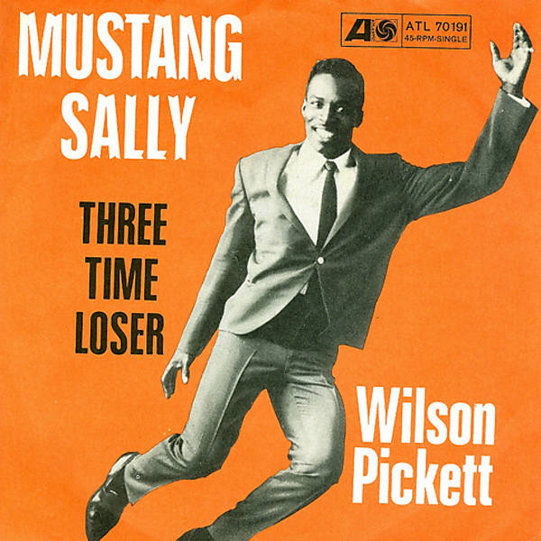 Wilson Pickett escreveu "Mustang Sally" em 1965. A música voltou às paradas de sucesso nos anos 1990, quando entrou na trilha do filme de "The Commitments, loucos pela fama" (1991), de Alan Parker 