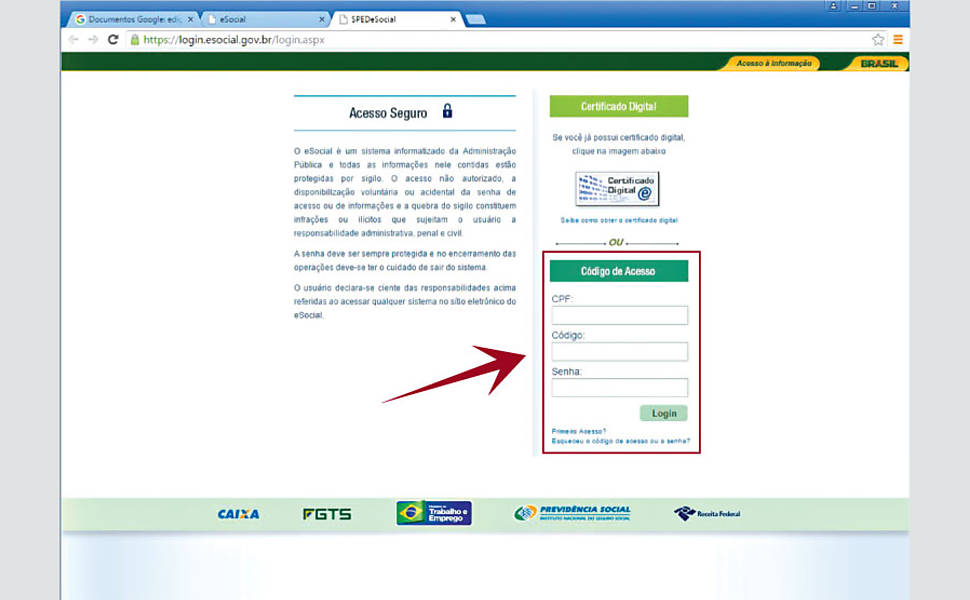 Outra opção é acessar o sistema através do Certificado Digital, ou e-CPF,  um documento eletrônico que pode ser emitido por empresas autorizadas pela Receita