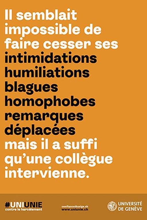"Parecia impossível acabar com as intimidações, humilhações, piadas, mas a intervenção de um colega foi suficiente."
