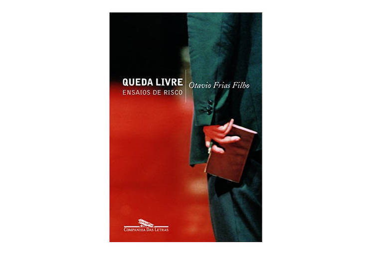 "Queda Livre: Ensaios de Risco" (ensaios) - 2003 - Companhia das Letras, 287 páginas