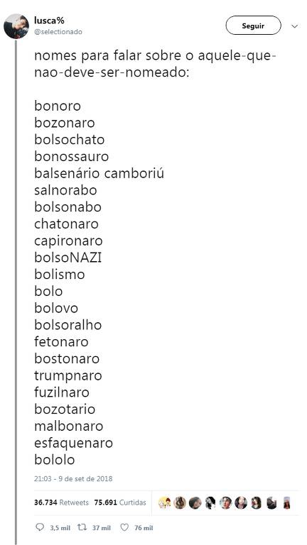 Tuíte com mais de 76 mil curtidas e 37 mil compartilhamentos lista 18 apelidos para Jair Bolsonaro (PSL)