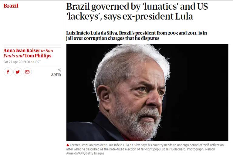 O jornal The Guardian, do Reino Unido, destaca as críticas sobre "lacaios" e "lunáticos"