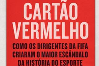 Melhor relato sobre escândalo de corrupção na Fifa chega ao Brasil