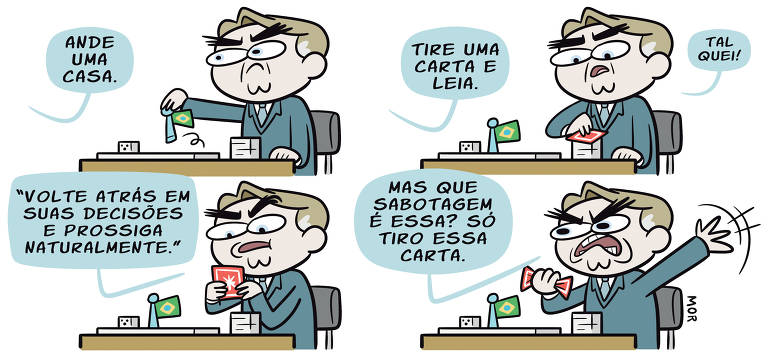 Charge traz o presidente Jair Bolsonaro, sentado em uma cadeira, com um tabuleiro diante dele, em quatro momentos. No primeiro, ele movimenta um pino azul com a bandeira do Brasil, e uma voz em um balão diz: Ande uma casa. No segundo momento, a mesma voz diz tire uma carta e leia, e o presidente, segurando uma carta com um semblante curioso, responde: "Talquei!". No terceiro momento, ele lê o que está escrito na carta: "Volte atrás em suas decisões e prossiga naturalmente. No quarto momento, Bolsonaro, com semblante furioso, afirma: "Mas que sabotagem é essa? Só tiro essa carta".