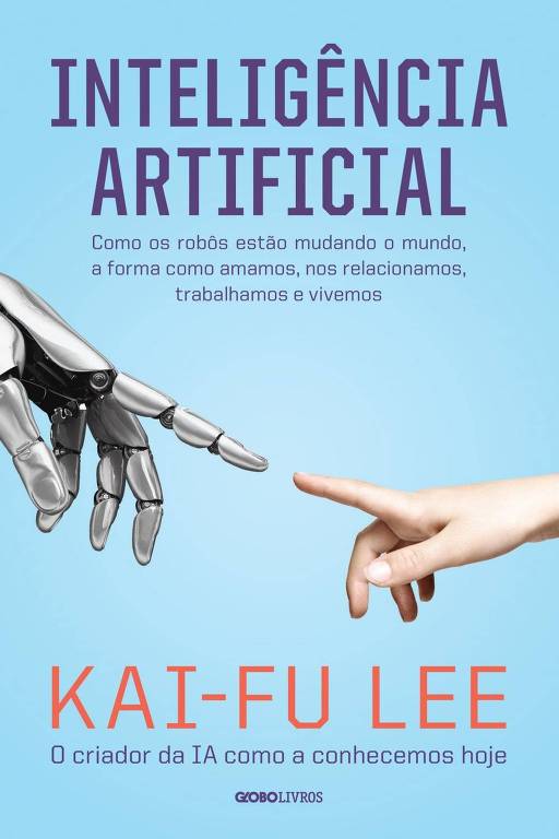 Inteligência Artificial 
Kai-fu Lee, Globo Livros, R$ 49,90, 292 págs.

Ex-presidente do Google China, Kai-fu Lee é referência em inovação tecnológica. Neste livro, o autor explora o impacto da inteligência artificial. Lee também conta como sua relação com o trabalho mudou depois de descobrir ter câncer.