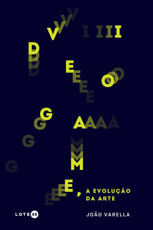 Videogame, a Evolução da Arte
João Varella, Lote 42, R$ 50, 240 págs.

O livro retrata a evolução das narrativas desenvolvidas ao longo do tempo. Cada capítulo é destinado a um jogo marcante, como “Pong”, “Super Mario Bros.” e “League of Legends”.