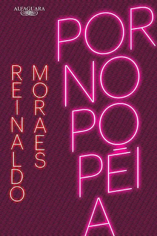 Capa do livro "Pornopopéia", de Reinaldo Moraes