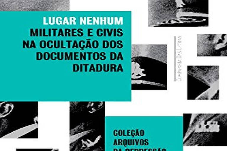 Leitor indica livro sobre a ocultação de documentos da ditadura