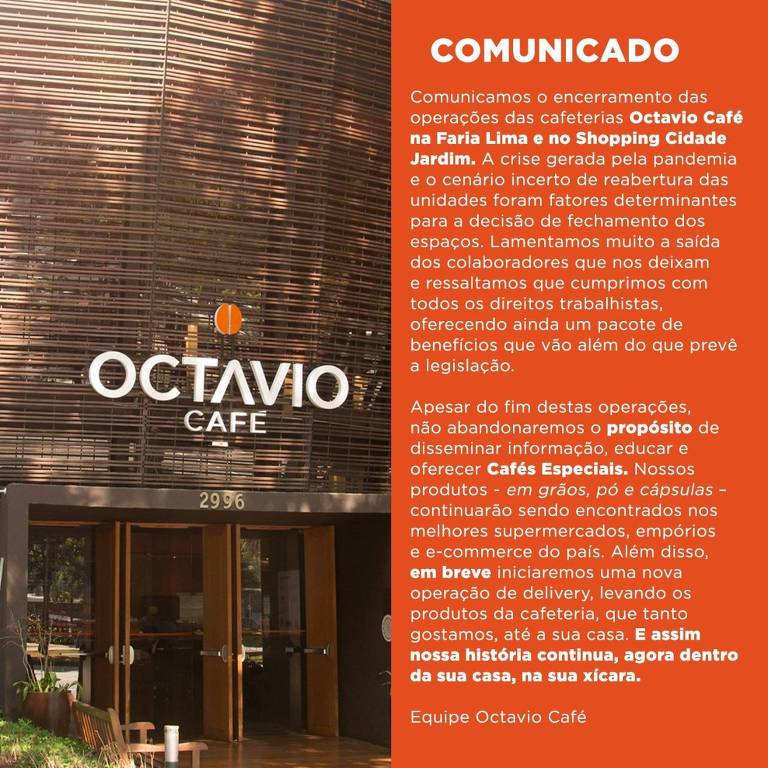 Comunicado da Octavio Café sobre o encerramento das unidades da rede na avenida Faria Lima  