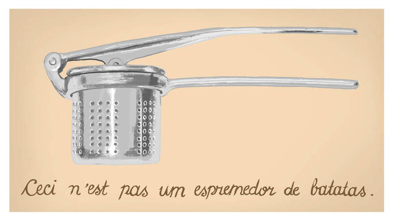 Ilustração de um espremedor de batatas prateado com a frase "Ceci n'est pas um espremedor de batatas" 