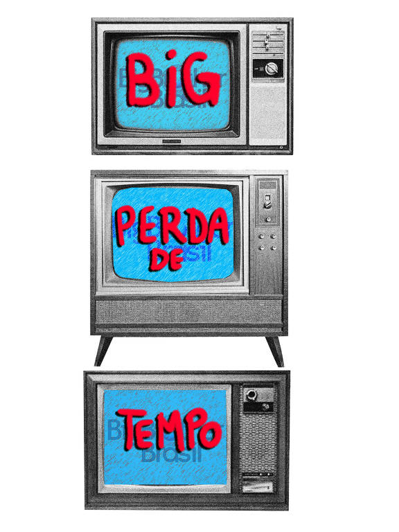 Três televisões antigas mostram a frase 'Big Perda de Tempo'