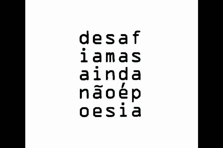 Poema 'Não', de Augusto de Campos