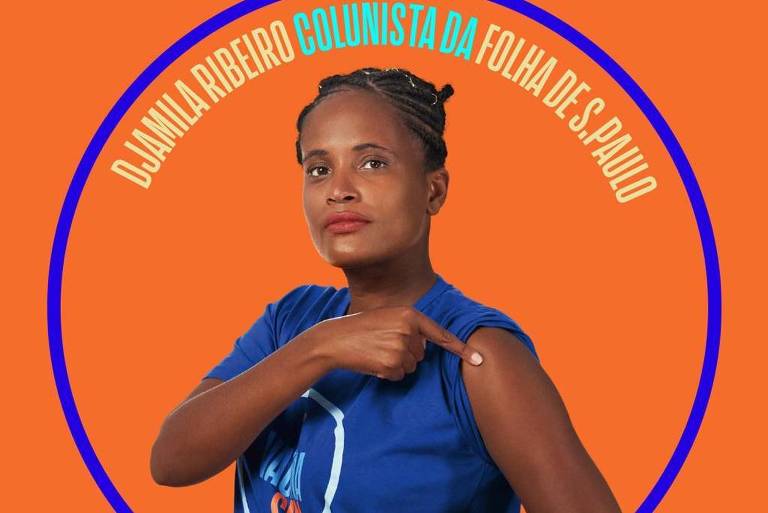 Djamila Ribeiro está na campanha Vacina Sim