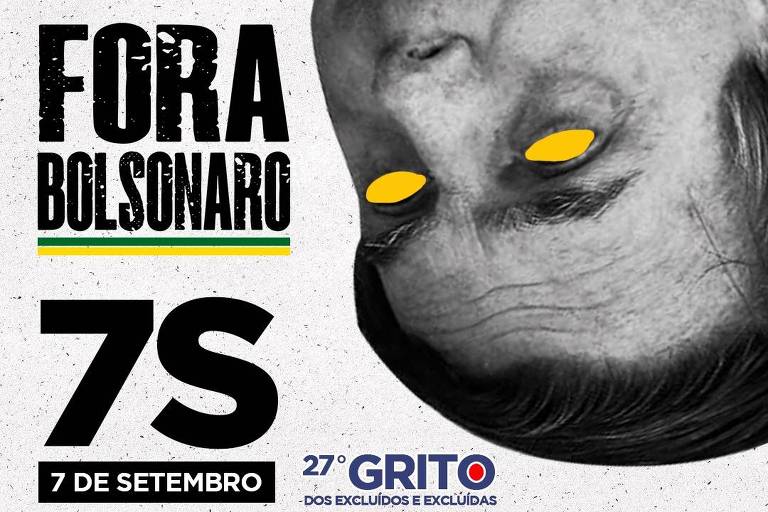 Fora, Bolsonaro e Grito dos Excluídos organizam manifestação para o dia 7 de setembro