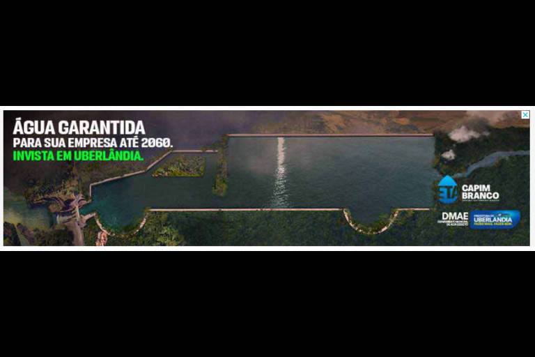 Propaganda da Prefeitura de Uberlândia, em Minas Gerais, garantindo água até 2060 para atrair empresas