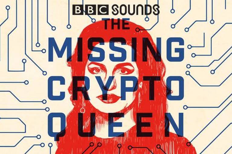 Logo do podcast "The Missing Cryptoqueen" (em inglês) no site BBC Sounds