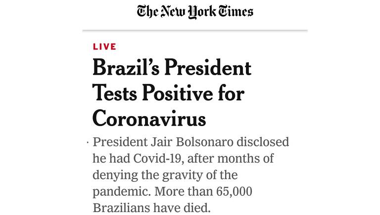 The New York Times destaca na manchete, em julho de 2020, que o presidente brasileiro havia testado positivo para Covid-19; jornal ressalta que Bolsonaro passou meses 'negando a gravidade da pandemia'