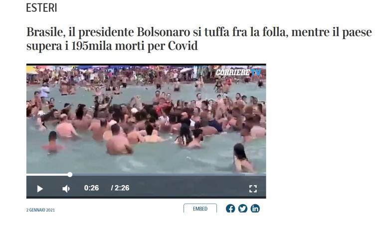 Imprensa italiana repercute ida de Bolsonaro à Praia Grande, no final de dezembro de 2020, enquanto país registrava mais de mil mortes diárias por Covid-19. 'Presidente Bolsonaro mergulha na multidão, enquanto o país ultrapassa 195 mil mortes por Covid', dizia a manchete do Corriere della Sera
