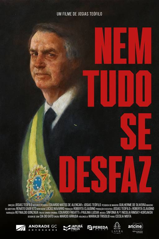 Uma pintura a óleo de Jair Bolsonaro (PL) estampará a nova versão do cartaz de "Nem Tudo Se Desfaz", filme de Josias Teófilo 