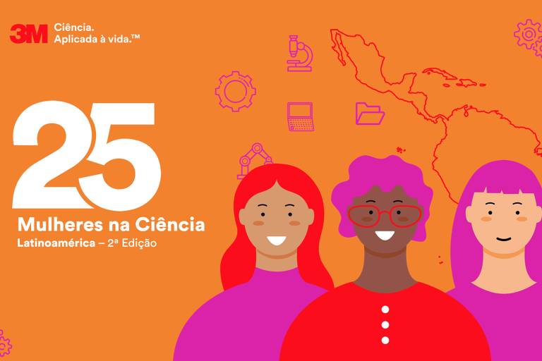 Fundo laranja com o escrito '25 mulheres na ciência Latinoamérica - 2ª edição'; ao lado, três desenhos de mulheres usando roupas rosa e vermelho e no fundo o mapa da América Latina