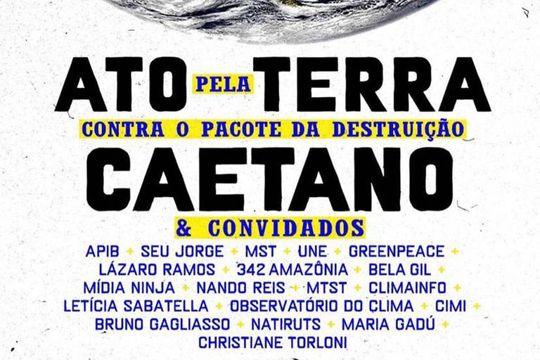 Cartaz anuncia convocação feita por Caetano Veloso em protesto contra projetos de lei que desmontam a legislação ambiental