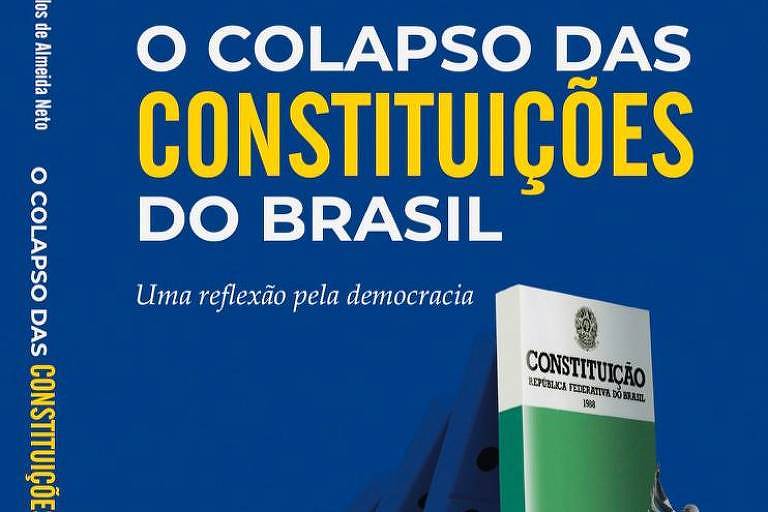 Livro explica a vida e a morte das Constituições brasileiras