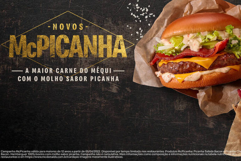 Campanha publicitária do McPicanha, do McDonald's, onde lê-se "Novo McPicanha, a maior carne do Méqui com molho sabor picanha".