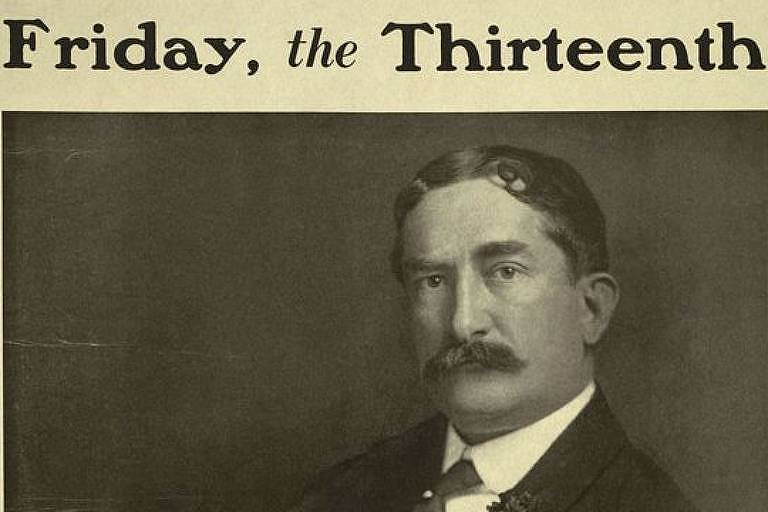 Imagem em preto e branco mostra homem de bigode e roupa social sério posando para foto. No alto se lê: Friday, the Thirteenth