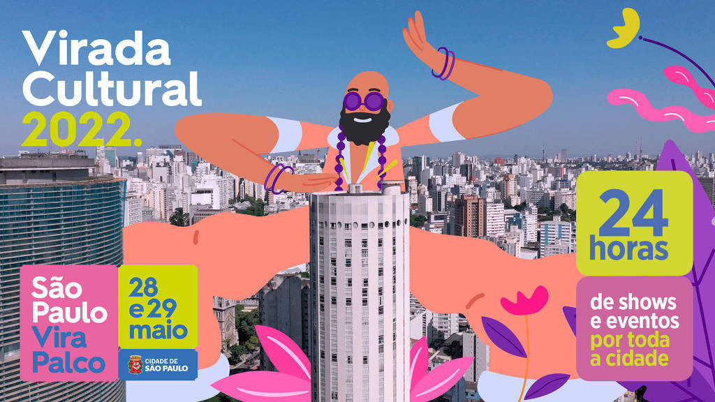 Virada Cultural está de volta às ruas de São Paulo; serão 24 horas de