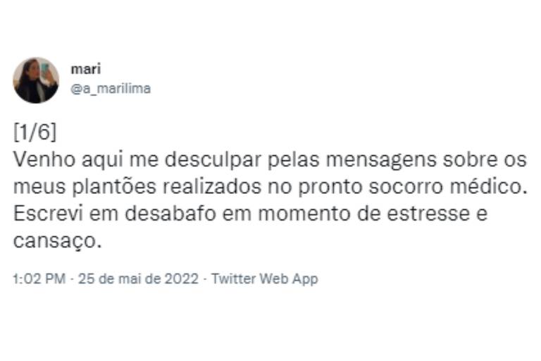 Captura de tela traz postagem de médica Mariana de Lima nas redes sociais pedindo desculpas pelas reclamações realizadas em seu perfil sobre o trabalho no pronto-socorro.