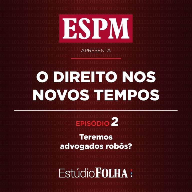 Podcast O Direito nos Novos Tempos - Episódio 2