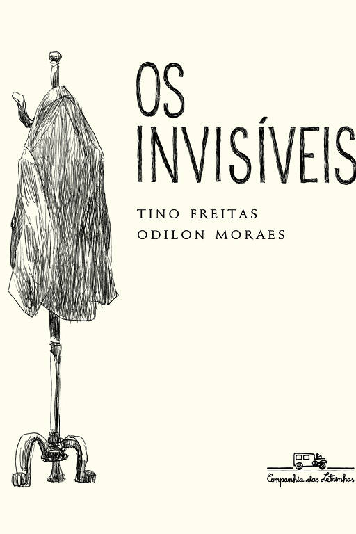 Capa do livro "Os Invisíveis", de Tino Freitas e Odilon Moraes, publicado pela Companhia das Letrinhas