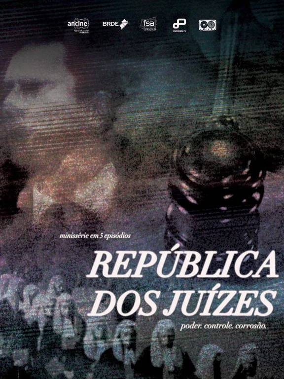Carta de 'República dos Juízes', documentário sobre o Judiciário