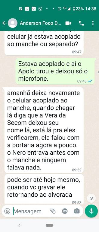 O contato em nome do dono do Foco do Brasil afirma que uma pessoa de nome Vera, da Secretaria de Comunicação da Presidência, já teria informado à segurança para deixar o publicitário entrar com equipamento de gravação na área destinada a apoiadores.