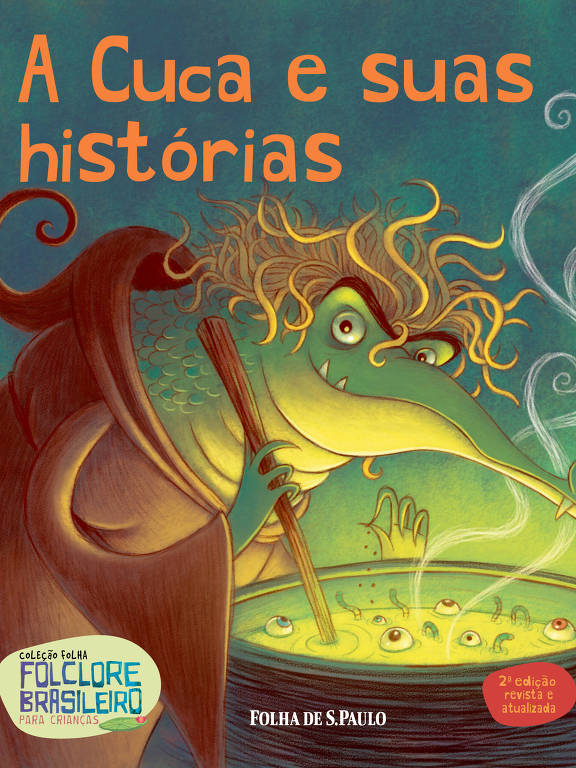 O livro 'A Cuca e Suas Histórias', parte da Coleção Folha Folclore Brasileiro para Crianças

