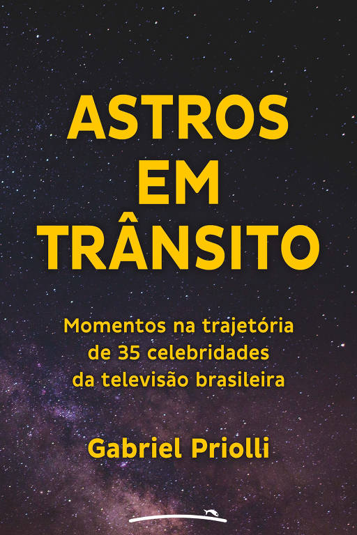 Capa do Livro"Astros em Trânsito", do jornalista Gabriel Priolli
