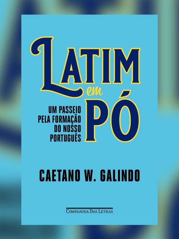 Capa do livro 'Latim em Pó', de Caetano Galindo
