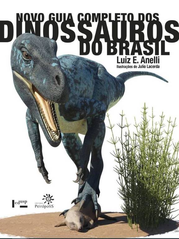 Capa do novo livro do paleontólogo Luiz Eduardo Anelli, com um dinossauro em primeiro plano