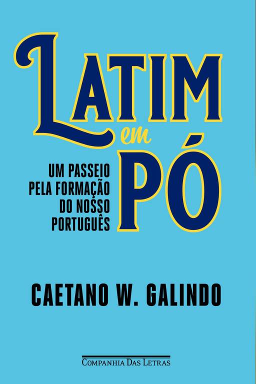 Capa do livro 'Latim em Pó', de Caetano Galindo